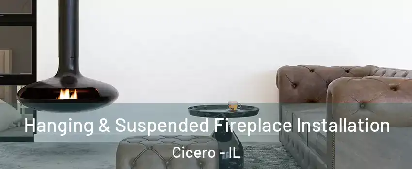  Hanging & Suspended Fireplace Installation Cicero - IL